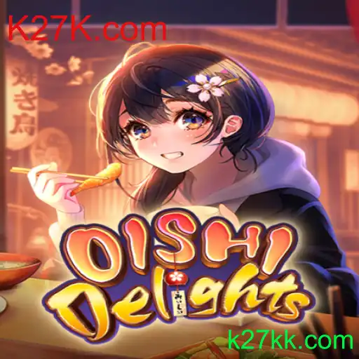 Descubra a Experiência Única de OishiDelights com K27K.com
